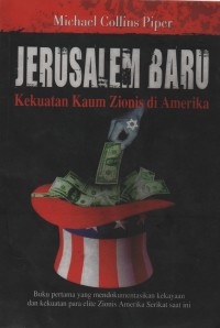 JERUSALEM BARU KEKUANTAN KAUM ZIONIS DI AMERIKA
