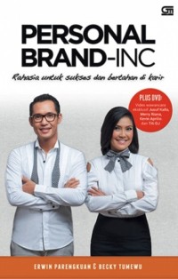 PERSONAL BRAND-INC
RAHASIA UNTUK DAN BERTAHAN DI KARIR