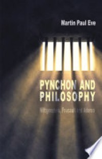 Image of Pynchon and Philosophy:Wittgenstein, Foucault and Adorno
