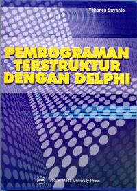 PEMROGRAMAN TERSTRUKTUR DENGAN DELPHI