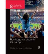 ROUTLEDGE HANDBOOK OF GLOBAL SPORT