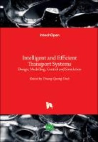 Image of INTELLIGENT AND EFFICIENT TRANSPORT SYSTEMS :DESIGN, MODELLING, CONTROL AND SIMULATION