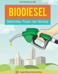 BIODIESEL BAHAN BAKU PROSES DAN TEKNOLOGI