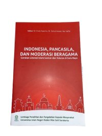 INDONESIA, PANCASILA, DAN MODERASI BERAGAMA : GERAKAN LITERASI ISLAM SANTUN DAN TOLERAN DI SOLO RAYA