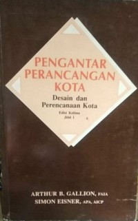 PENGANTAR PERANCANGAN KOTA : DESAIN DAN PERENCANAAN KOTA JILID 1