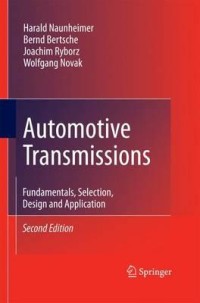 AUTOMOTIVE TRANSMISSIONS FUNDAMENTALS: SELECTION, DESIGN AND APPLICATION