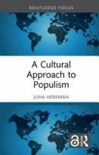 A CULTURAL APPROACH TO POPULISM