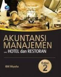 AKUNTANSI MANAJEMEN : UNTUK HOTEL DAN RESTORAN