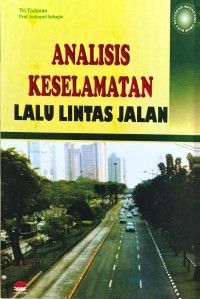 ANALISIS KESELAMATAN LALU LINTAS JALAN