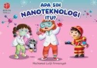 APA SIH NANOTEKNOLOGI ITU?