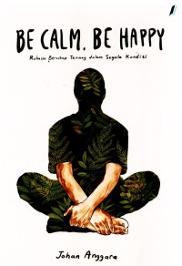 Image of BE CALM, BE HAPPY
