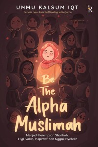 BE THE ALPHA MUSLIMAH