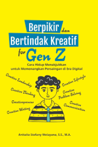 Image of BERPIKIR DAN BERTINDAK KREATIF FOR GEN Z