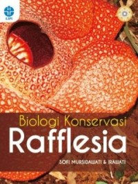 BIOLOGI KONSERVASI RAFFLESIA