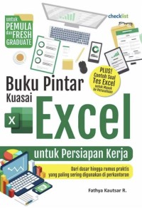 Image of BUKU PINTAR KUASAI EXCEL UNTUK PERSIAPAN KERJA