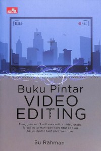 Image of BUKU PINTAR VIDEO EDITING