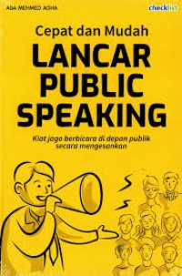 Image of CEPAT DAN MUDAH LANCAR PUBLIC SPEAKING