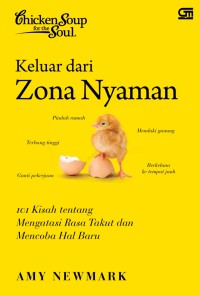 CHICKEN SOUP FOR THE SOUL : KELUAR DARI ZONA NYAMAN