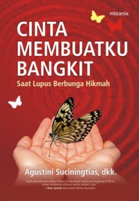 Image of CINTA MEMBUATKU BANGKIT: SAAT LUPUS BERBUNGA HIKMAH