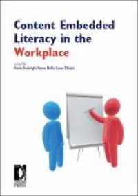 CONTENT EMBEDDED LITERACY IN THE WORKPLACE