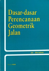 DASAR-DASAR PERENCANAAN GEOMETRIK JALAN