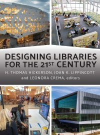 Image of DESIGNING LIBRARIES FOR THE 21ST CENTURY