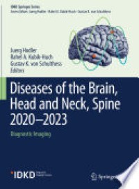 DISEASES OF THE BRAIN, HEAD AND NECK, SPINE 2020-2023 :DIAGNOSTIC IMAGING