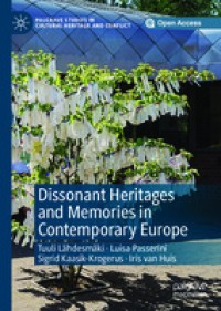DISSONANT HERITAGES AND MEMORIES IN CONTEMPORARY EUROPE