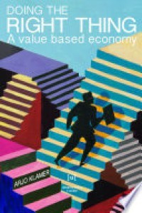 Image of DOING THE RIGHT THING :A VALUE BASED ECONOMY