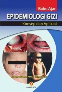 EPIDEMIOLOGI GIZI : KONSEP DAN APLIKASI