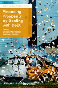 FINANCING PROSPERITY BY DEALING WITH DEBT