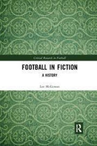 FOOTBALL IN FICTION:A HISTORY