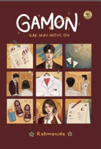 Image of GAMON : GAK MAU MOVE ON