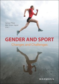 GENDER AND SPORT; CHANGES AND CHALLENGES