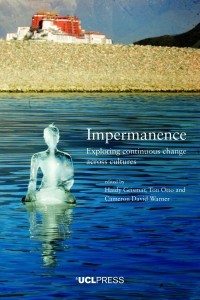 IMPERMANENCE :EXPLORING CONTINUOUS CHANGE ACROSS CULTURES