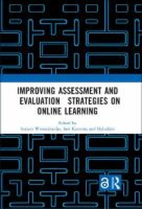 IMPROVING ASSESSMENT AND EVALUATION STRATEGIES ON ONLINE LEARNING