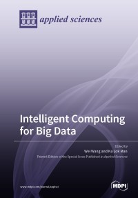 INTELLIGENT COMPUTING FOR BIG DATA