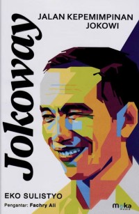 Image of JOKOWAY : JALAN KEPEMIMPINAN JOKOWI