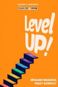 LEVEL UP ! : MENJADI MANUSIA PAKET KOMPLET