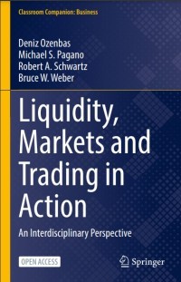 LIQUIDITY, MARKETS AND TRADING IN ACTION