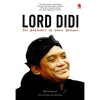 LORD DIDI : THE GODFATHER OF SOBAT AMBYAR