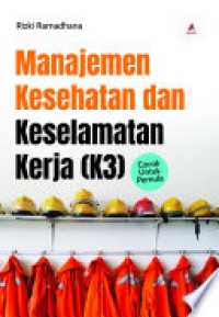 Image of MANAJEMEN KESEHATAN DAN KESELAMATAN KERJA (K3)