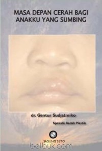 Image of MASA DEPAN CERAH BAGI ANAKKU YANG SUMBING