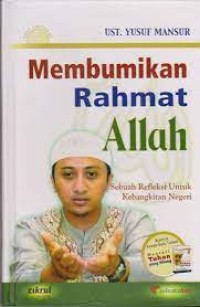 Membumikan Rahmat Allah Sebuah Refleksi Untuk Kebangkitan Negeri