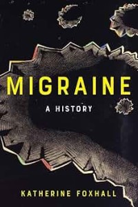 MIGRAINE : A HISTORY