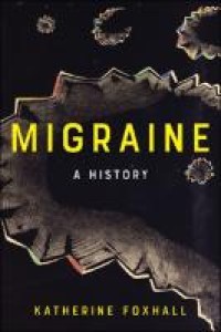 MIGRAINE :A HISTORY