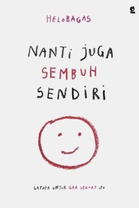 Image of NANTI JUGA SEMBUH SENDIRI