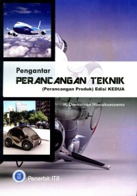 PENGANTAR PERANCANGAN TEKNIK (PERANCANGAN PRODUK)