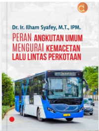 Image of PERAN ANGKUTAN UMUM MENGURAI KEMACETAN LALU LINTAS PERKOTAAN