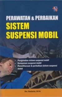 PERAWATAN DAN PERBAIKAN SISTEM SUSPENSI MOBIL